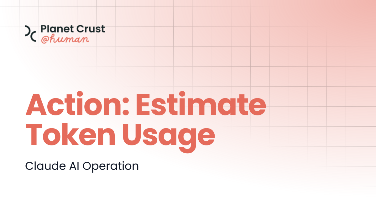 Action: Estimate Token Usage | @Human Documentation