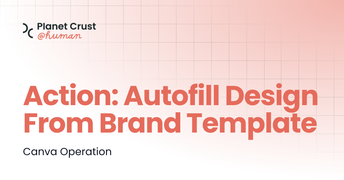 Action: Autofill Design From Brand Template | @Human Documentation