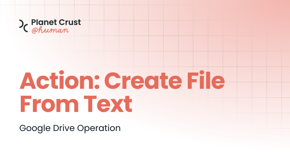 Action: Create File From Text | @Human Documentation